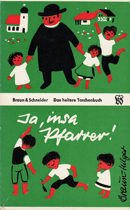 Ja  insa Pfarrer! Jakobus Bremerrainer  der Pfarrer von Hummelhausen