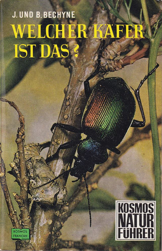 Welcher Käfer ist das? - Kosmos Naturführer