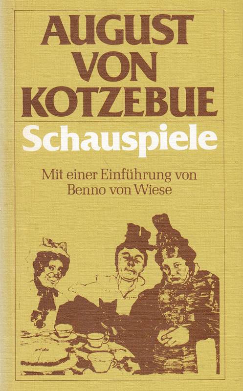 Schauspiele Von August Von Kotzebue