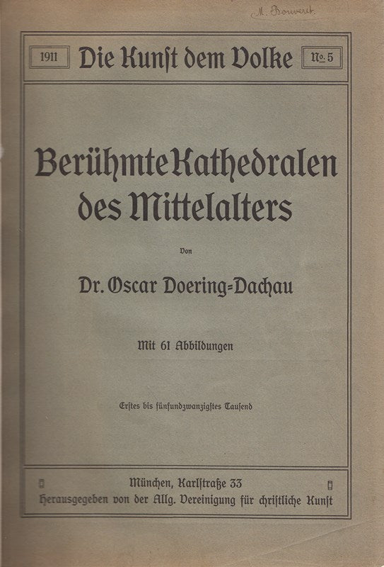 Berühmte Kathedralen des Mittelalters. Mit 61 Abb. (Die Kunst dem Volke 5)
