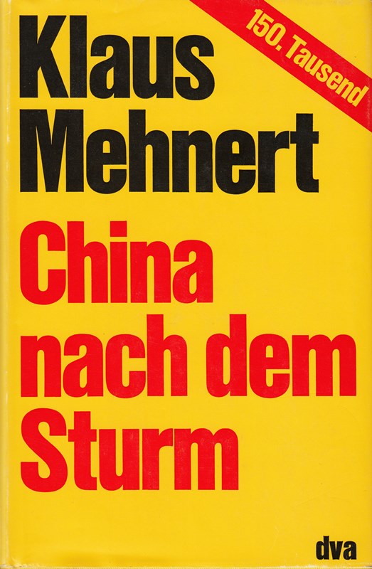 Klaus Mehnert: China nach dem Sturm - Bericht und Kommentar