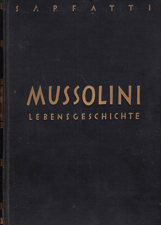 Mussolini   Lebensgeschichte nach autobiographischen Unterlagen  