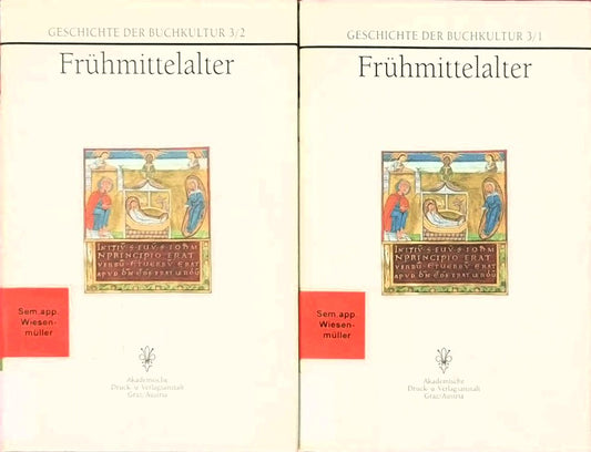 Geschichte der Buchkultur  9 Bde.  Bände 3/1 und 3/2  Frühmittelalter