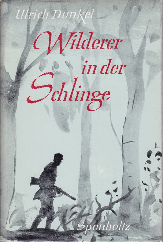 Wilderer in der Schlinge