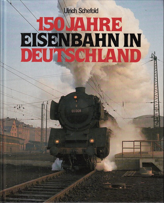 150 Jahre Eisenbahn in Deutschland.