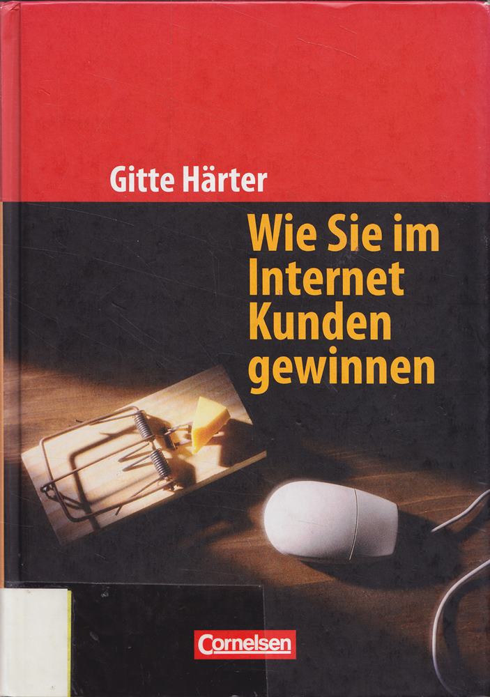 Handbücher Unternehmenspraxis: Wie Sie im Internet Kunden gewinnen: Buch