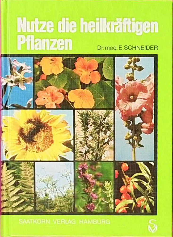 Nutze die heilkräftigen Pflanzen.