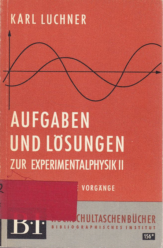 Aufgaben und Lösungen zur Experimentalphysik II - Elektromagnetische Vorgänge