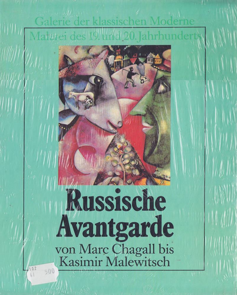 Russische Avantgarde von Marc Chagall bis Kasmir Malewitsch