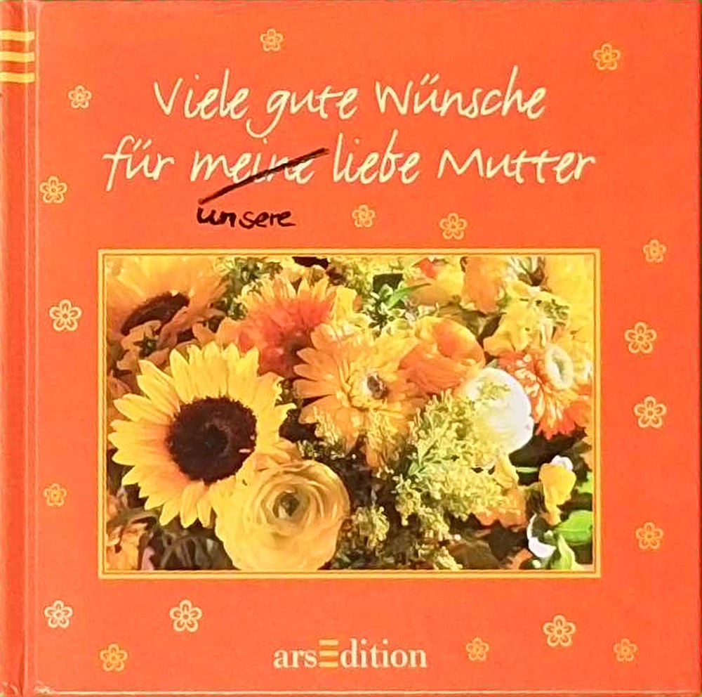 Viele gute Wünsche für meine liebe Mutter
