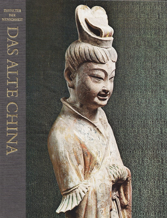 Zeitalter der Menschheit: Das Alte China