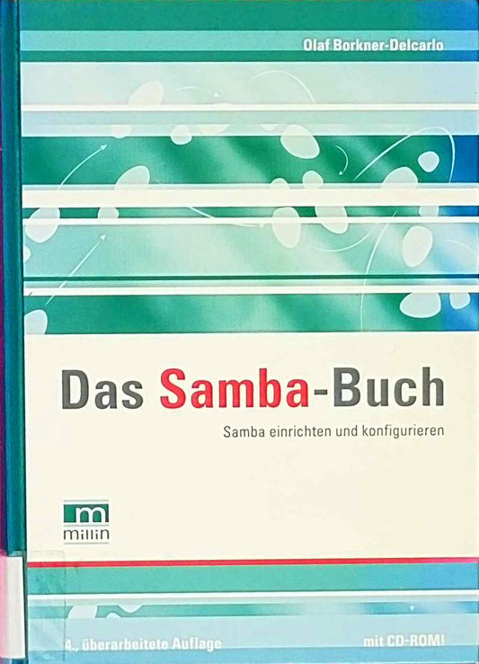 Das Samba-Buch: Samba einrichten und konfigurieren. Mit CD-ROM