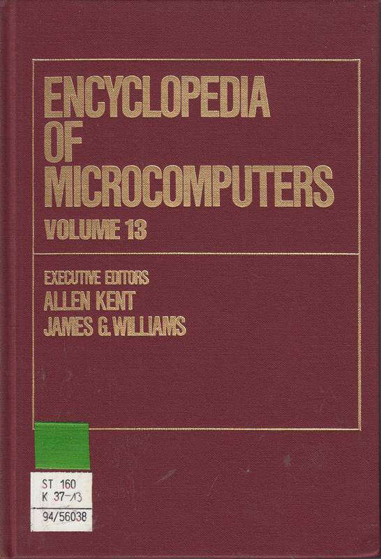 Encyclopedia of Microcomputers: Optical Disks to Production Scheduling: Volume 13 - Optical Disks to Production Scheduling