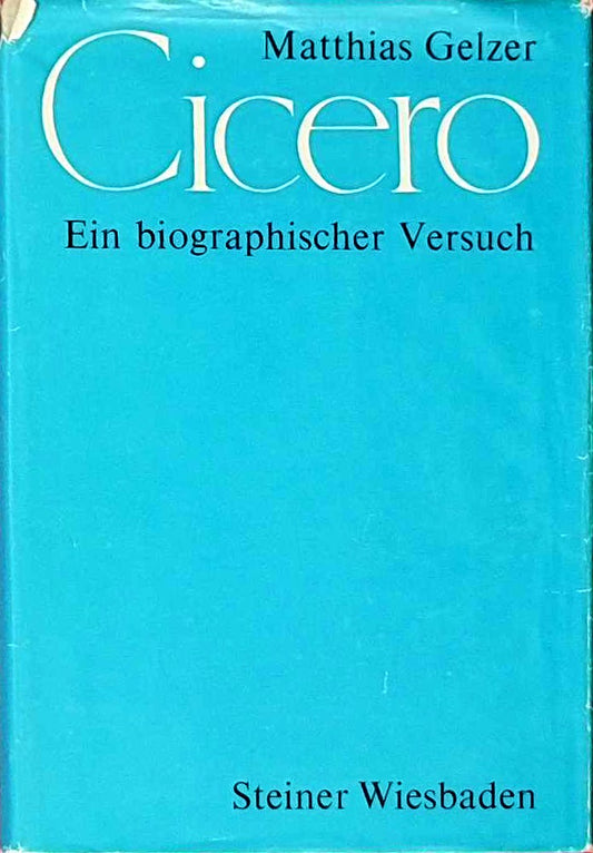 Cicero: Ein biographischer Versuch