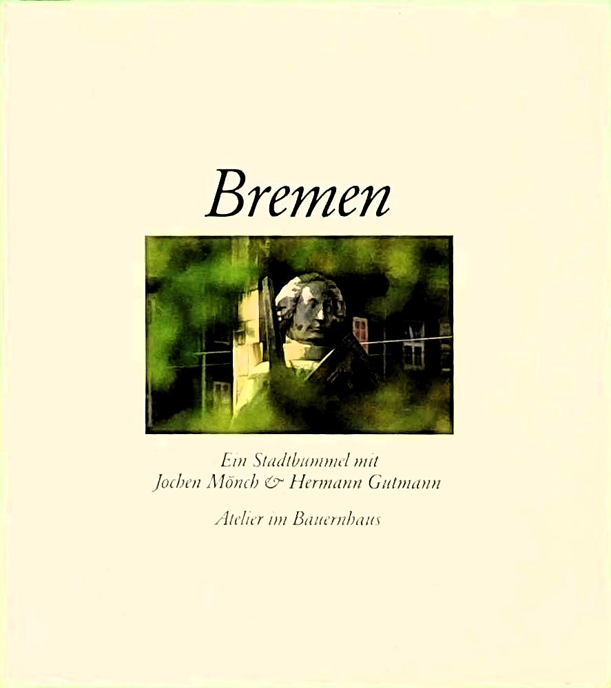 Bremen. Ein Stadtbummel