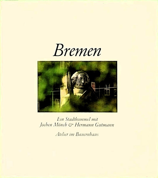 Bremen. Ein Stadtbummel