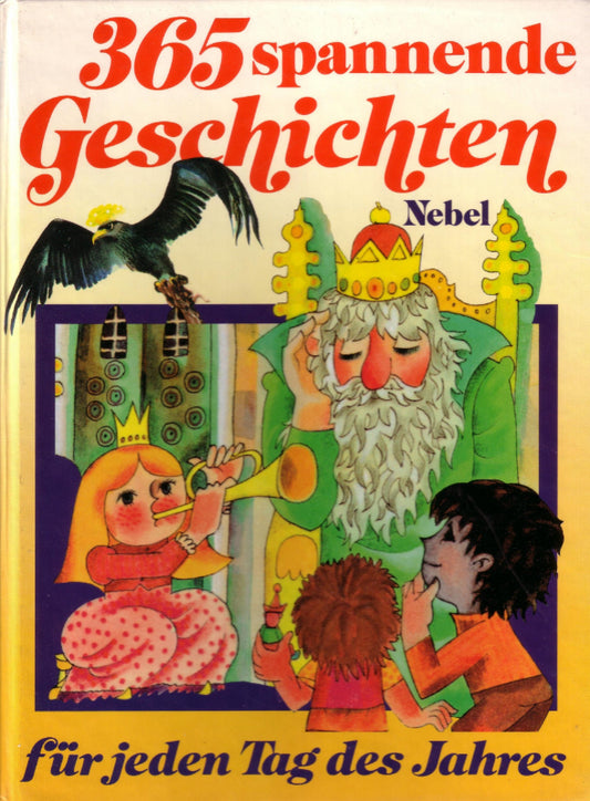 365 spannende Geschichten für jeden Tag des Jahres.