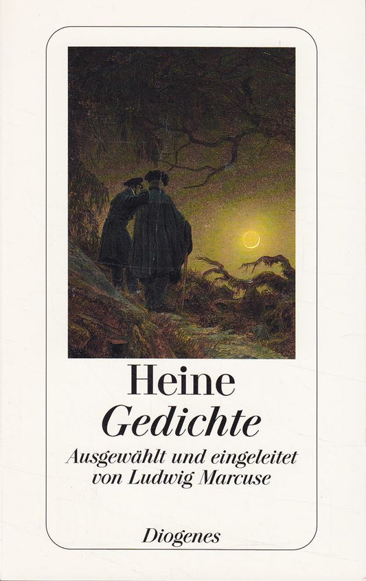 Gedichte: Ausgewählt und eingeleitet von Ludwig Marcuse