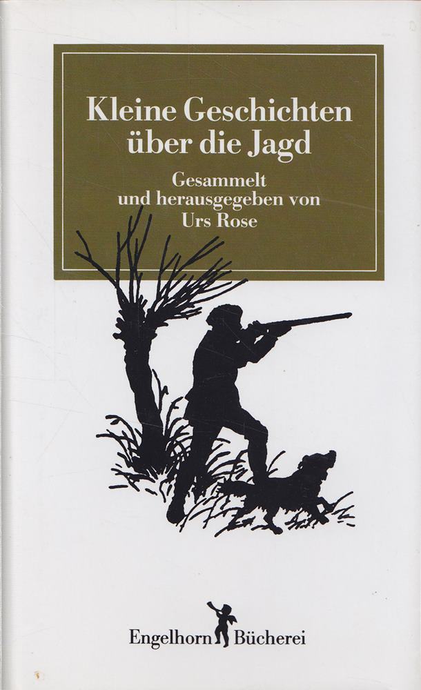 Kleine Geschichten von der Jagd