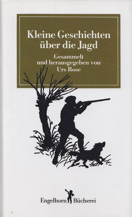 Kleine Geschichten von der Jagd