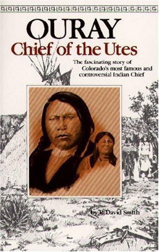 Ouray: Chief of the Utes