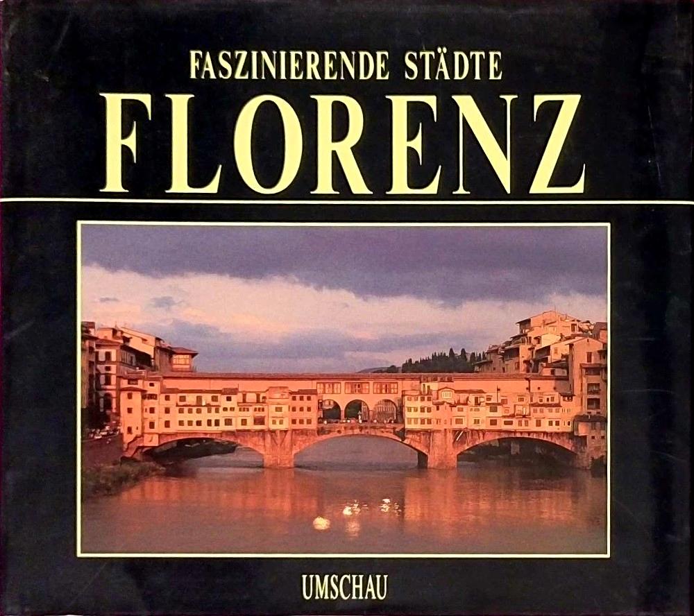 Faszinierende Städte - Florenz