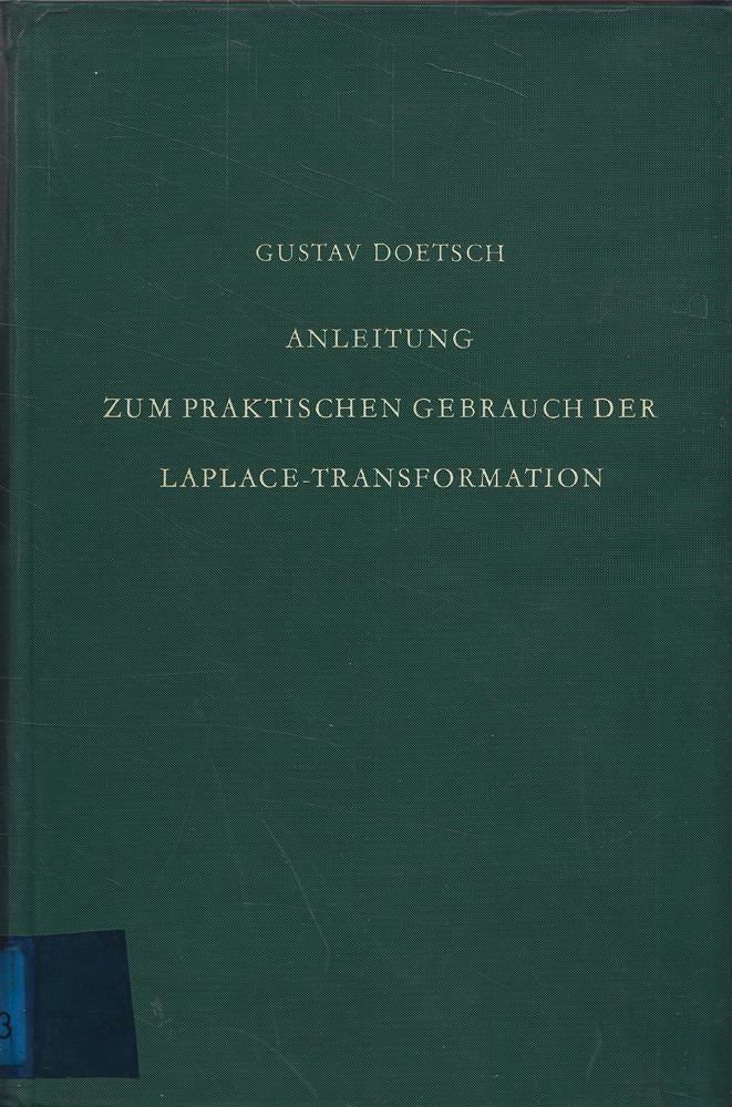 Anleitung zum praktischen Gebrauch der Laplace-Transformation