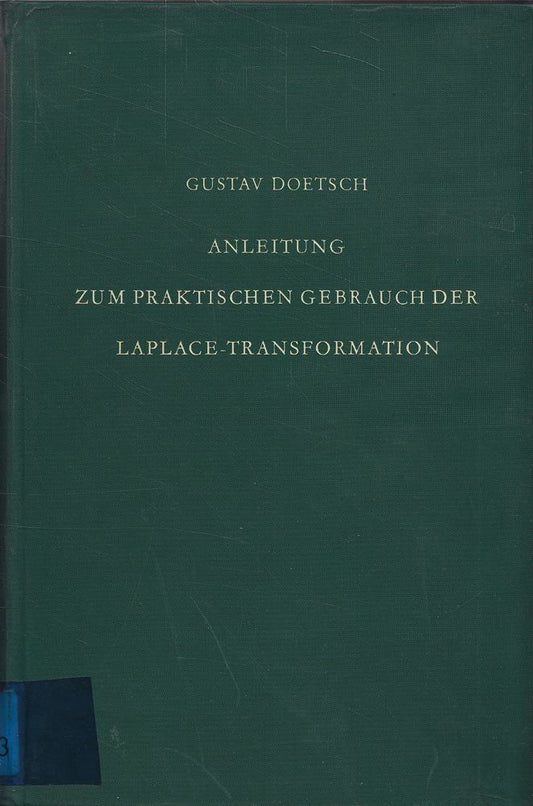 Anleitung zum praktischen Gebrauch der Laplace-Transformation