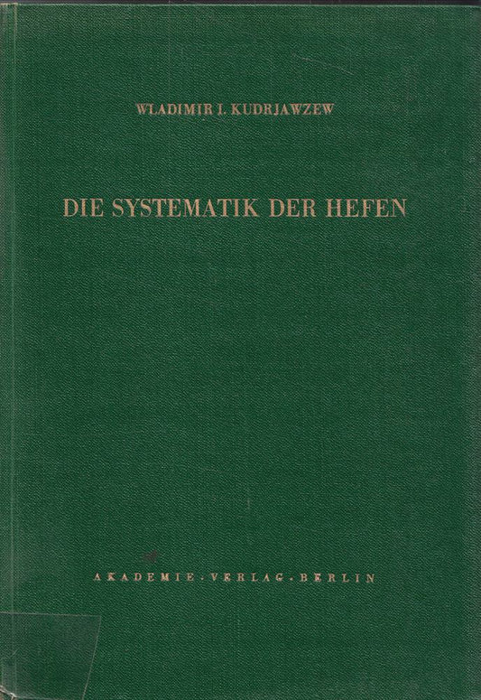Die Systematik der Hefen