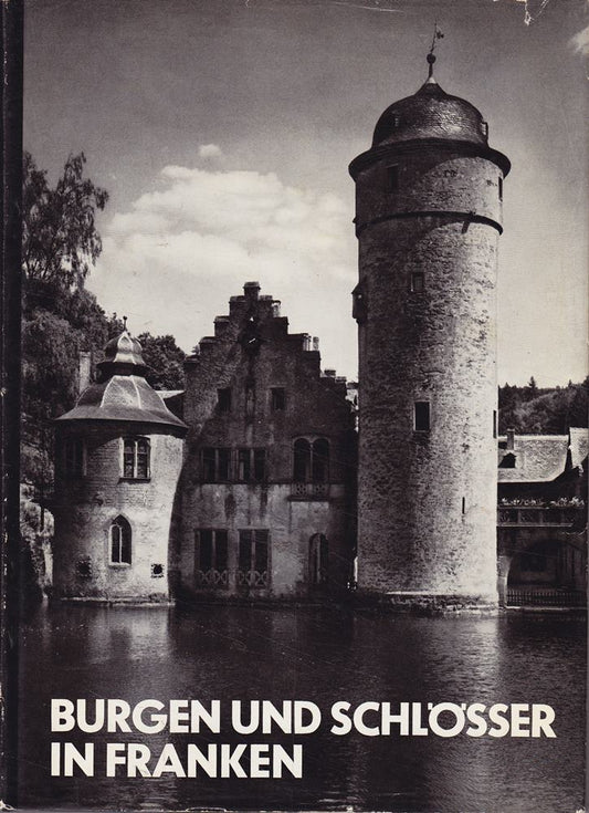 Burgen und Schlösser in Franken