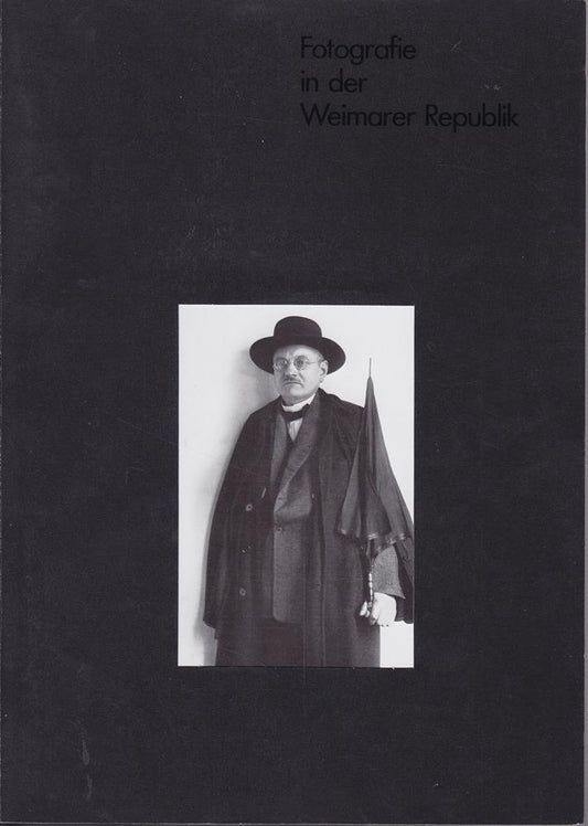 Fotografie in der Weimarer Republik. Zusammengestellt 1979 von Dr. Herbert Molderings Paris.