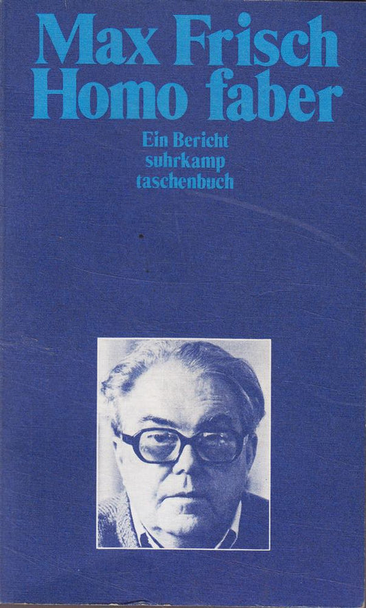 Homo faber: Ein Bericht