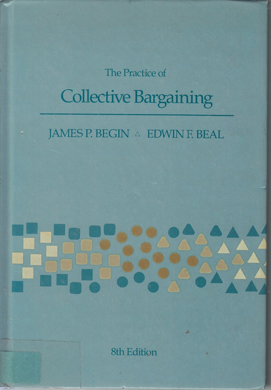 The Practice of Collective Bargaining