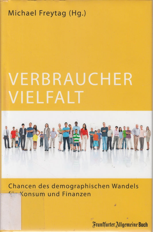 Verbrauchervielfalt: Chancen des demografischen Wandels für Konsum und Finanzen