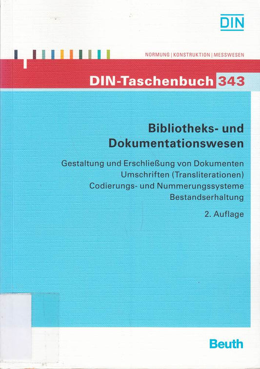 Bestandserhaltung und Dokumentation in Archiven und Bibliotheken: Paket: Normen-Handbuch 'Bestandserhaltung in Archiven und Bibliotheken' und DIN-Taschenbuch 343 'Bibliotheks- und Dokumentationswesen'