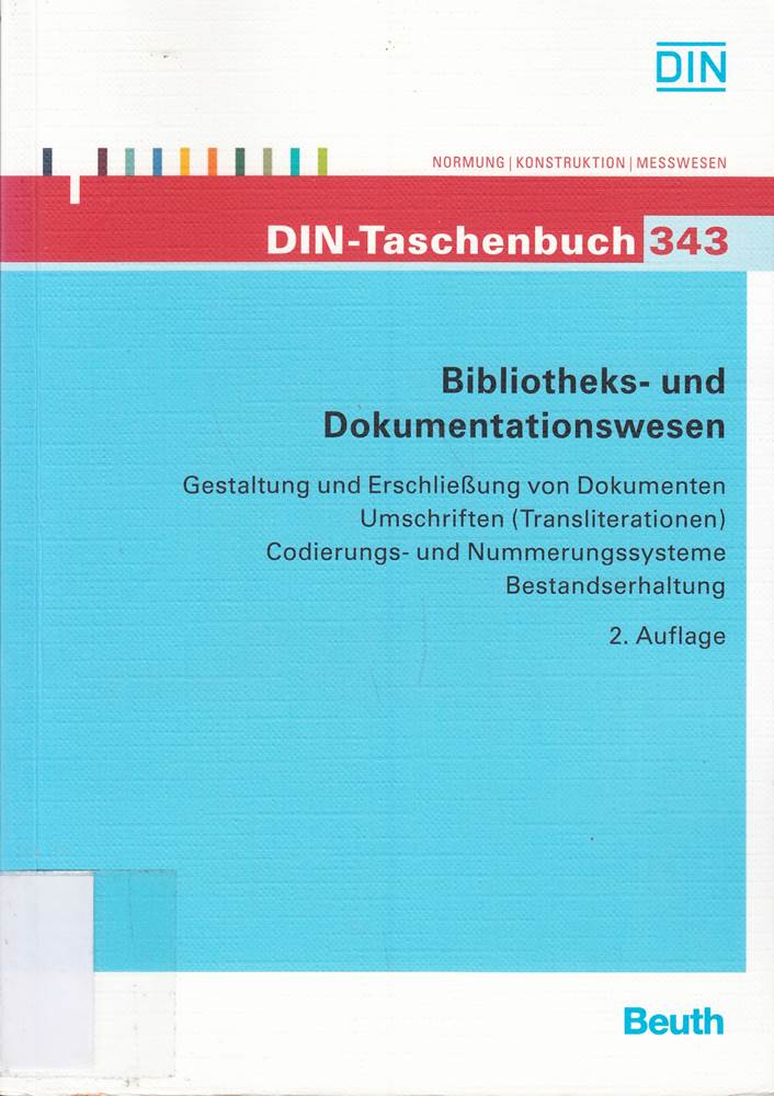 Bestandserhaltung und Dokumentation in Archiven und Bibliotheken: Paket: Normen-Handbuch 'Bestandserhaltung in Archiven und Bibliotheken' und DIN-Taschenbuch 343 'Bibliotheks- und Dokumentationswesen'