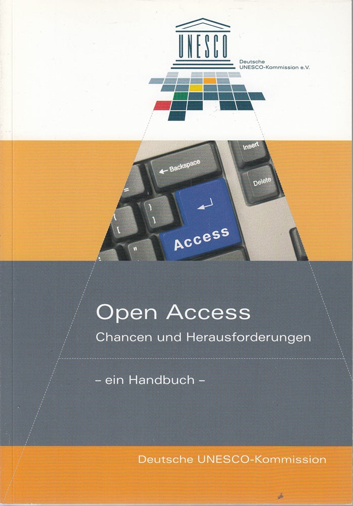 Open Access. Chancen und Herausforderungen - ein Handbuch
