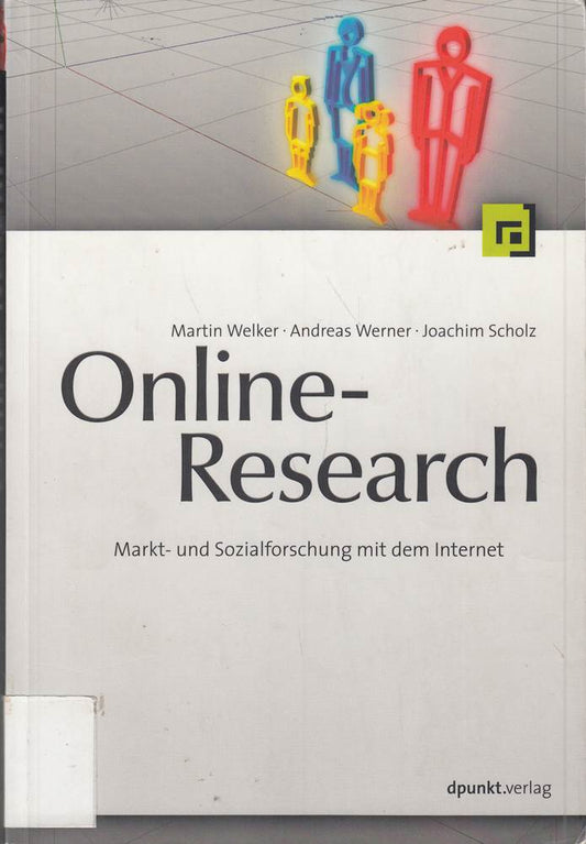 Online-Research: Markt- und Sozialforschung mit dem Internet