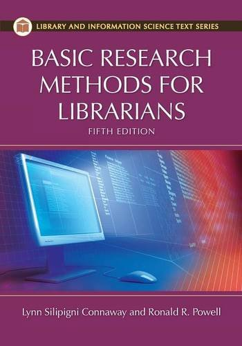 Basic Research Methods for Librarians (Library and Information Science Text Series)