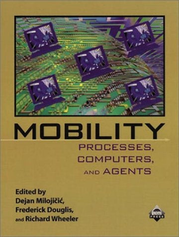 Mobility: Processes  Computers  and Agents