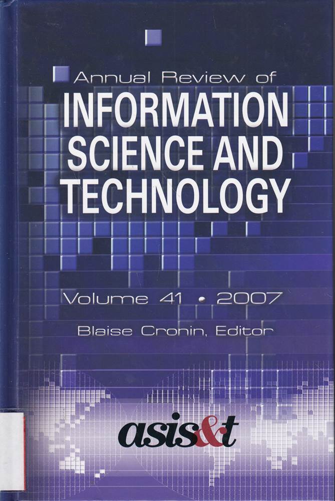 Annual Review of Information Science and Technology 2007 (41)