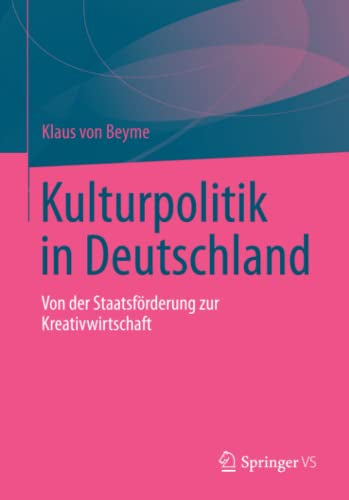 Kulturpolitik in Deutschland: Von der Staatsförderung zur Kreativwirtschaft