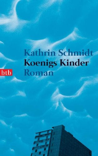 Koenigs Kinder: Roman