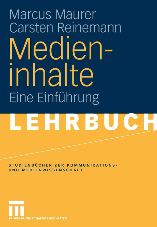 Medieninhalte: Eine Einführung (Studienbücher zur Kommunikations- und Medienwissenschaft) (German Edition)