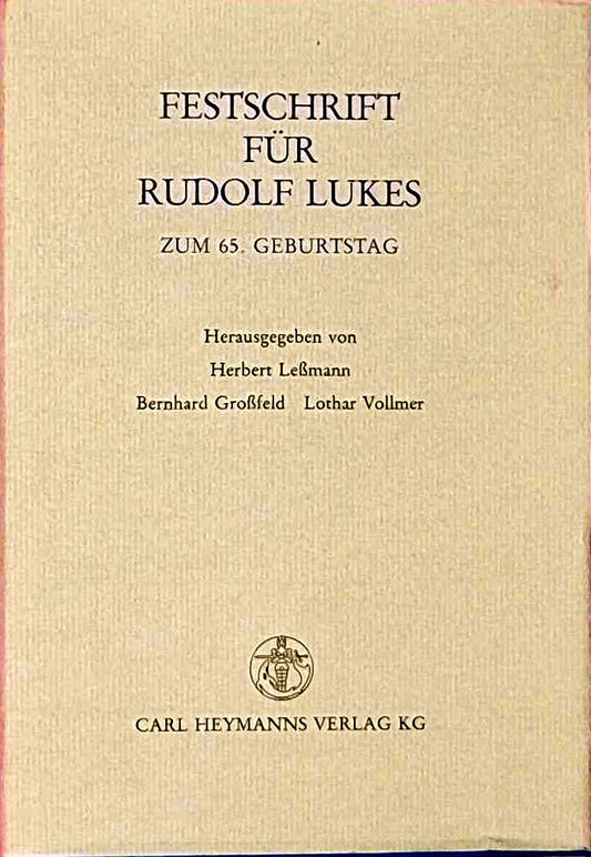 Festschrift für Rudolf Lukes: Zum 65. Geburtstag