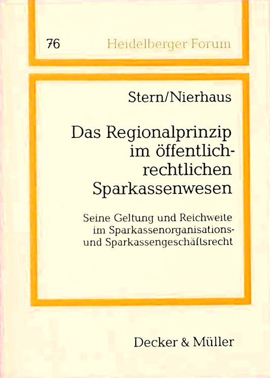 Das Regionalprinzip im öffentlich-rechtlichen Sparkassenwesen