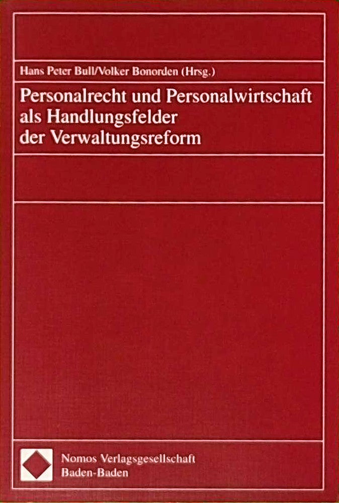 Personalrecht und Personalwirtschaft als Handlungsfelder der Verwaltungsreform