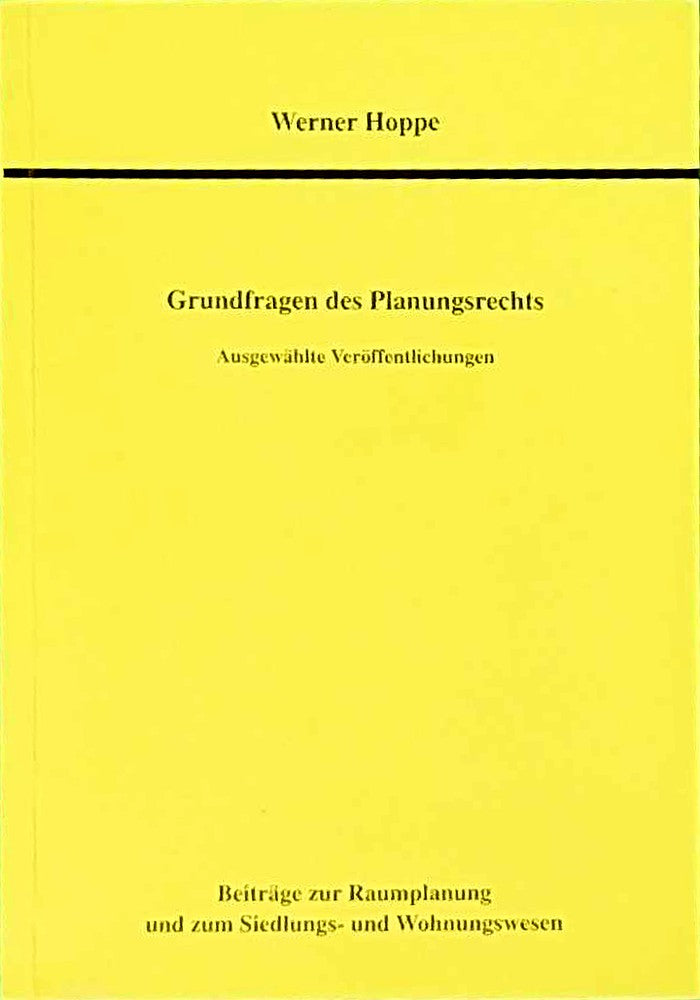 Grundfragen des Planungsrechts: Ausgewählte Veröffentlichungen