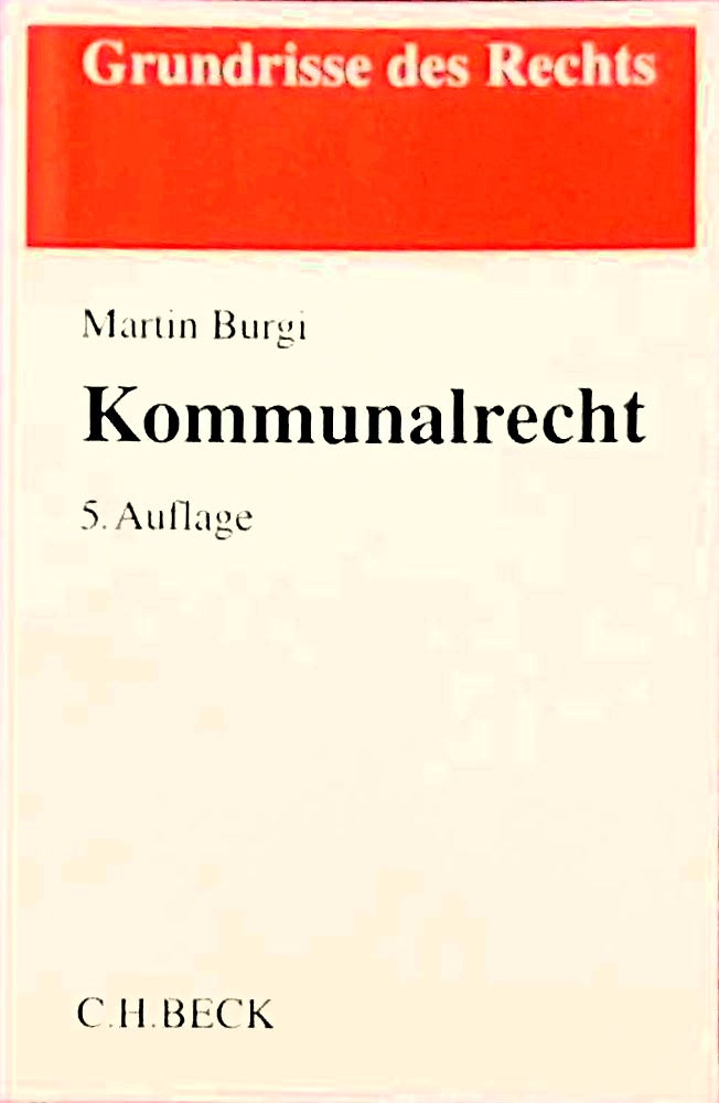 Kommunalrecht (Grundrisse des Rechts)
