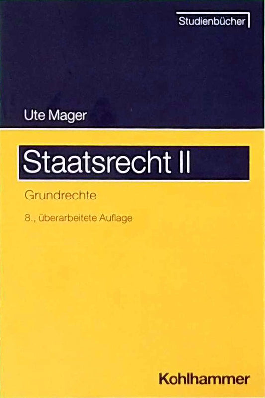 Staatsrecht II: Grundrechte (Studienbücher Rechtswissenschaft)